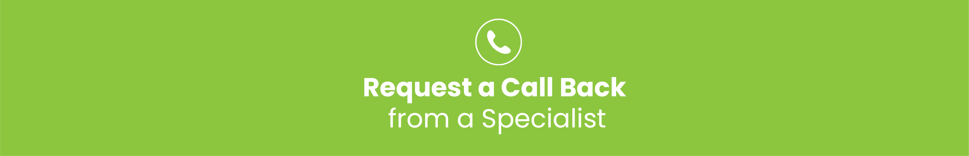 Request a call back froma specialist.